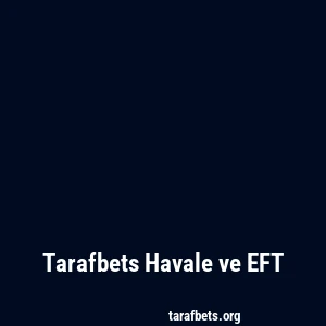 Tarafbets Havale ve EFT