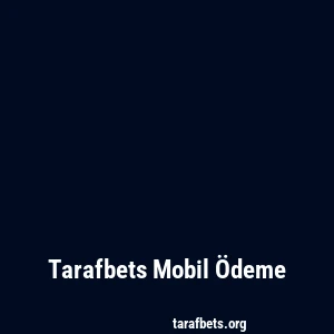 Tarafbets Mobil Ödeme